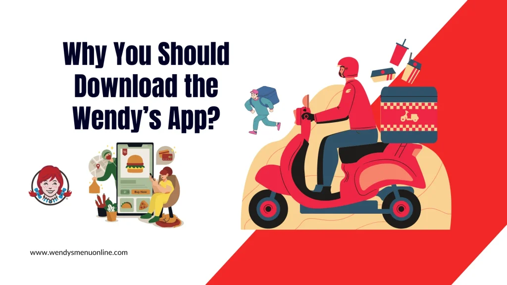 Why You Should Download the Wendy’s App