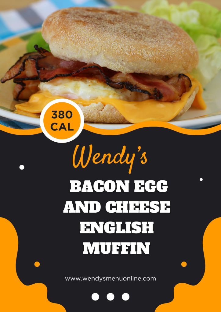 wendy's Bacon egg and cheese english muffin Calories